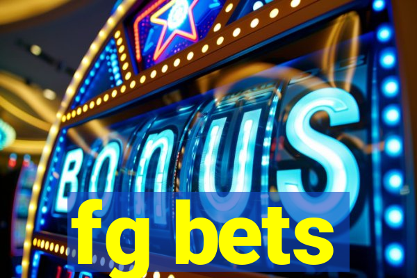 fg bets