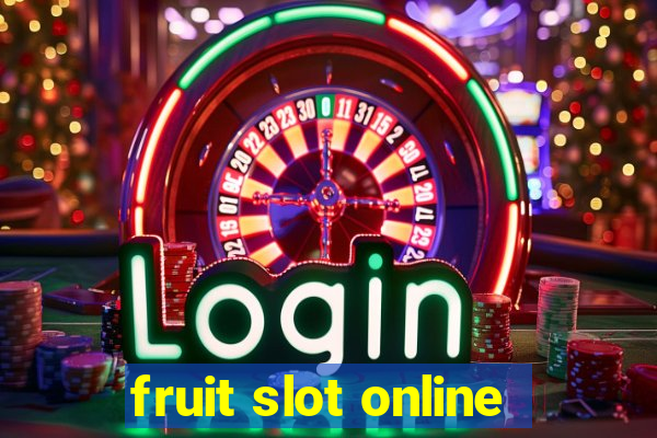 fruit slot online