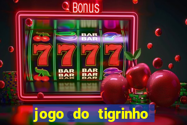 jogo do tigrinho fortune tiger demo