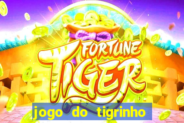 jogo do tigrinho fortune tiger demo