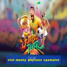 slot monty phytons spamalot