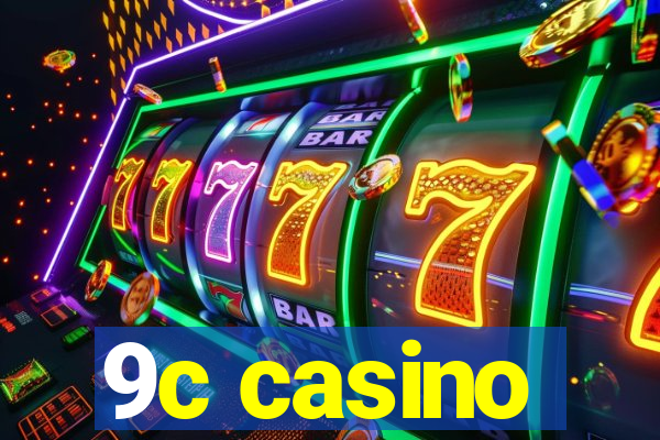 9c casino