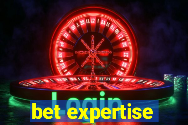 bet expertise