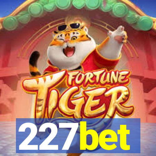 227bet