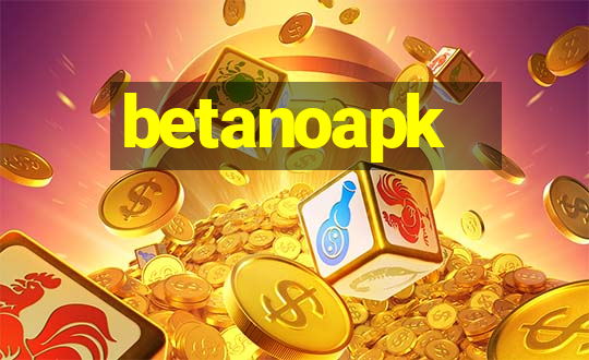 betanoapk