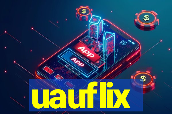 uauflix