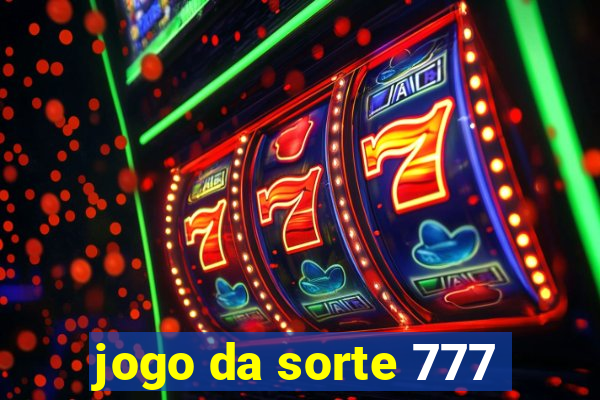 jogo da sorte 777