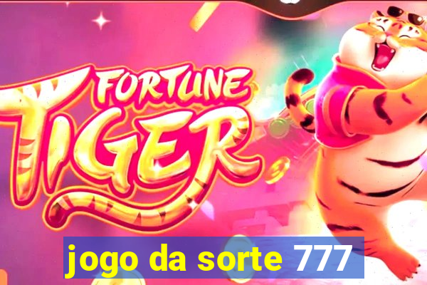 jogo da sorte 777