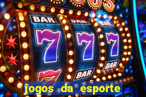 jogos da esporte da sorte