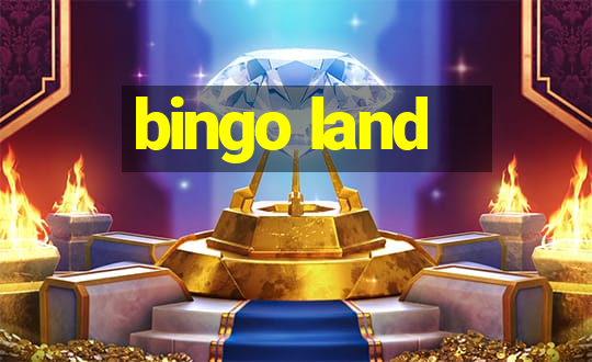 bingo land