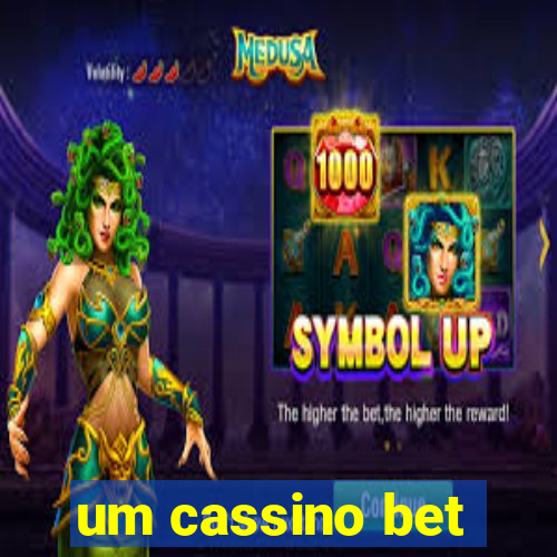 um cassino bet