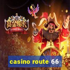 casino route 66