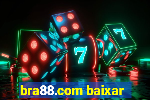 bra88.com baixar