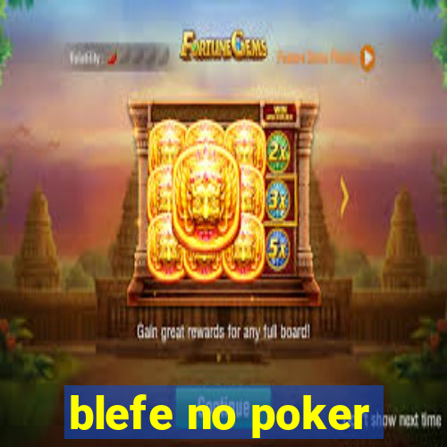 blefe no poker