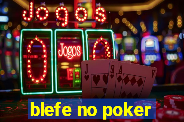 blefe no poker