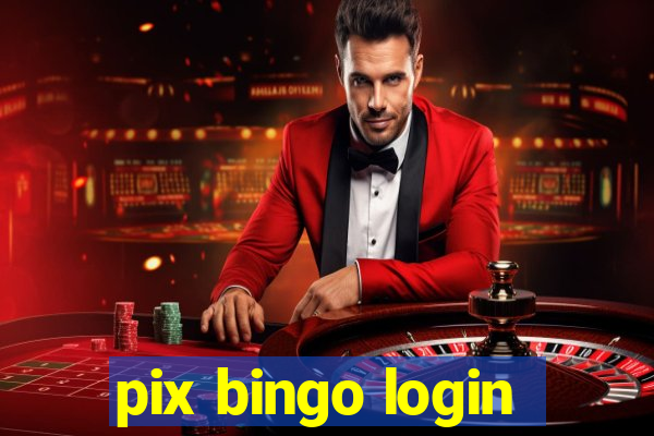 pix bingo login