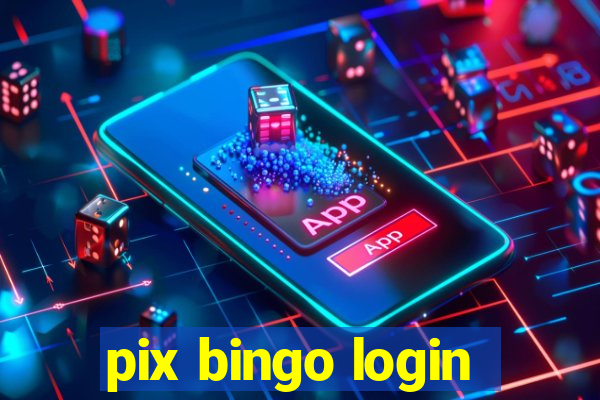 pix bingo login