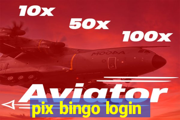 pix bingo login