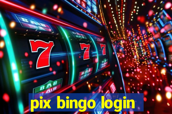 pix bingo login