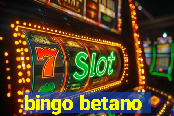 bingo betano