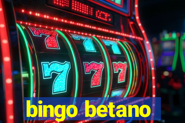 bingo betano