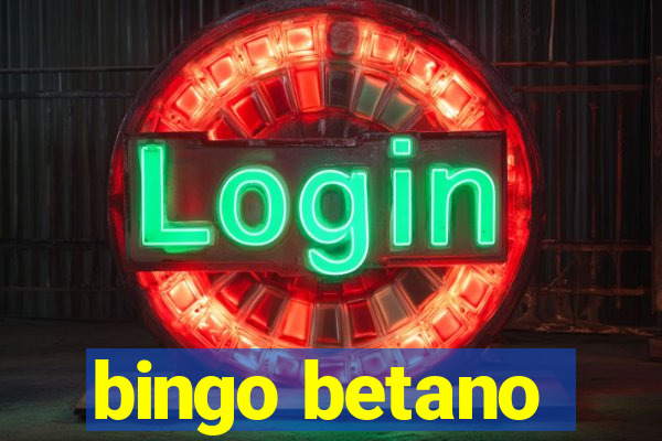 bingo betano