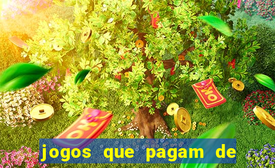 jogos que pagam de verdade sem depositar