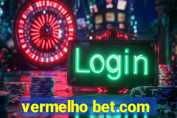 vermelho bet.com