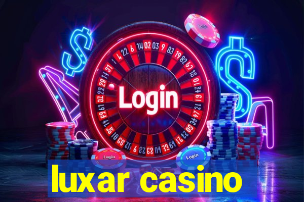 luxar casino