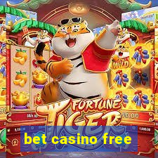 bet casino free