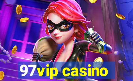 97vip casino