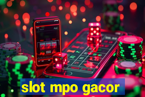 slot mpo gacor