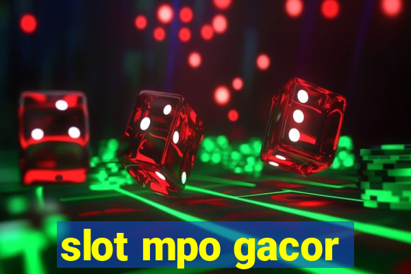 slot mpo gacor