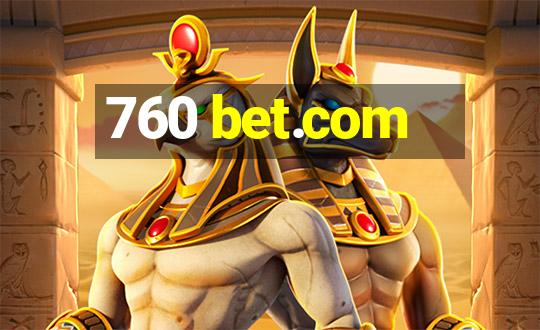 760 bet.com