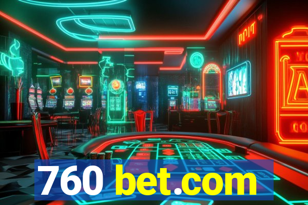 760 bet.com