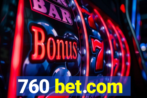 760 bet.com