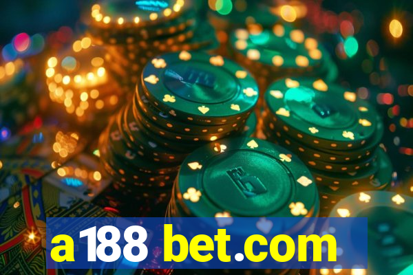 a188 bet.com