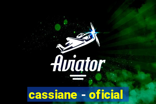 cassiane - oficial