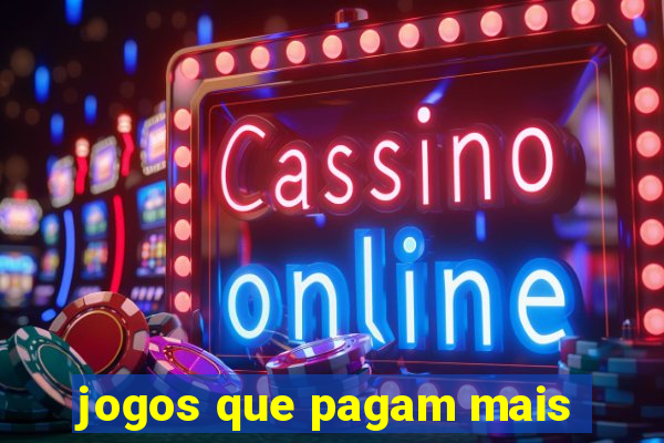 jogos que pagam mais