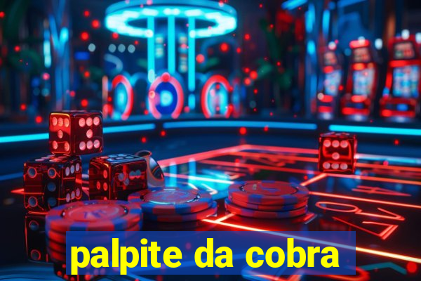 palpite da cobra