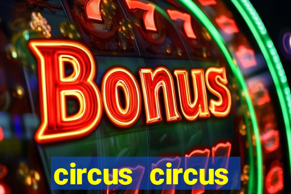 circus circus casino and hotel