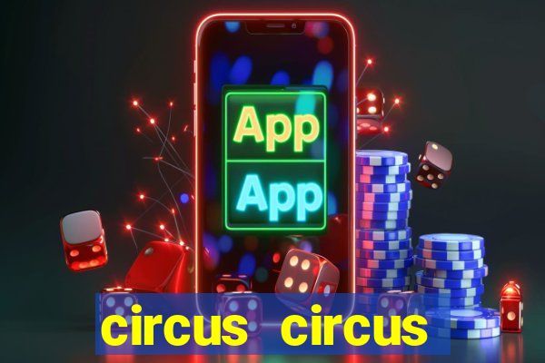 circus circus casino and hotel