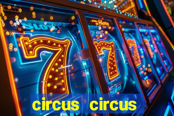 circus circus casino and hotel