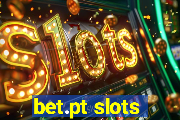 bet.pt slots