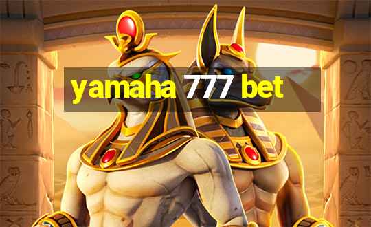 yamaha 777 bet