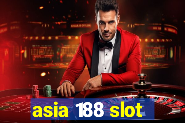 asia 188 slot