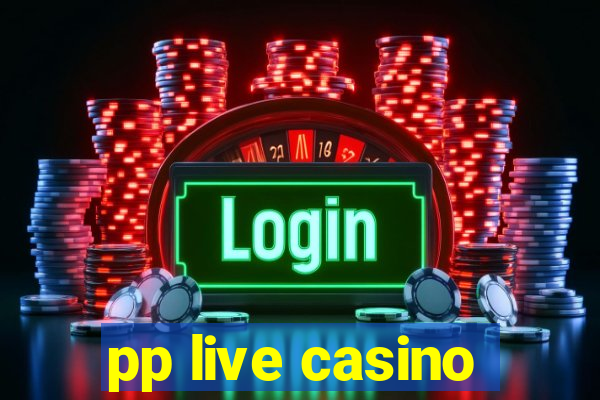 pp live casino