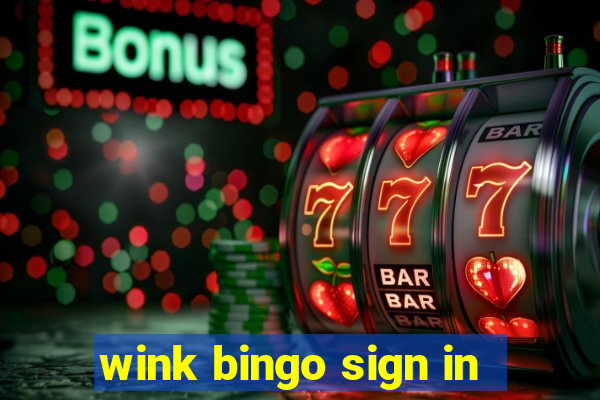 wink bingo sign in