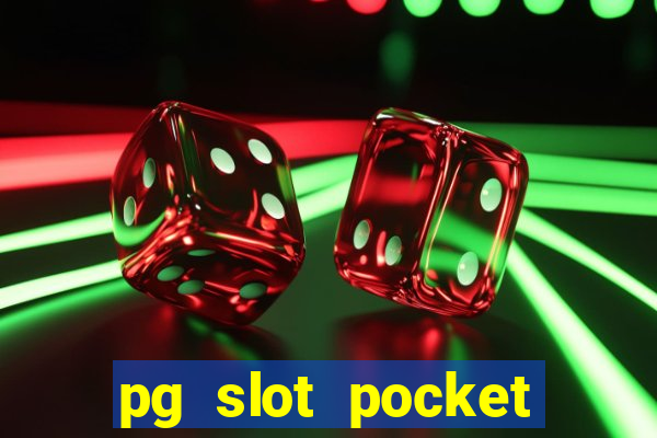 pg slot pocket games soft