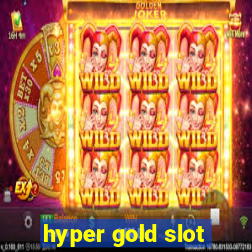 hyper gold slot